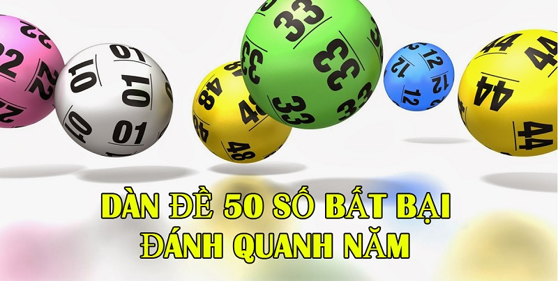 Tìm hiểu về dàn đề 50 số và cách chơi hiệu quả